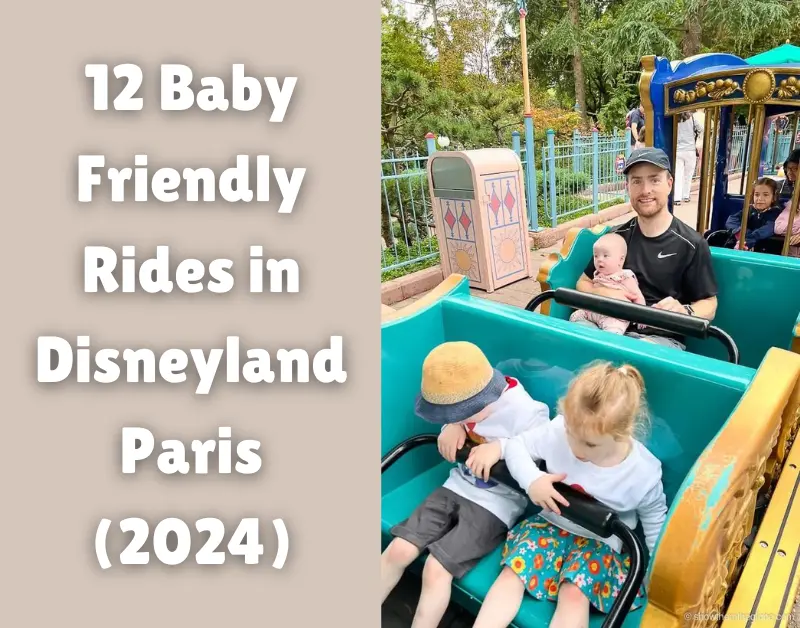 12 Baby Friendly Rides in Disneyland Paris (2024)