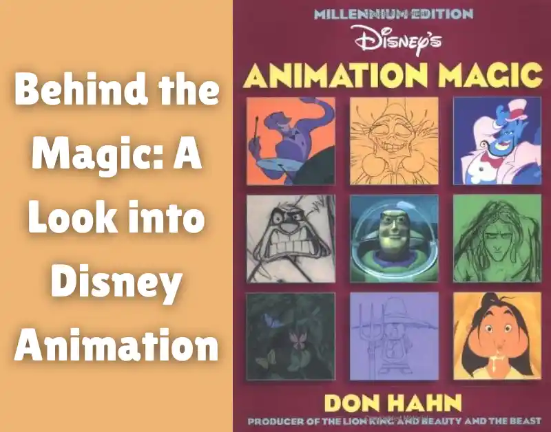 Behind the Magic A Look into Disney Animation