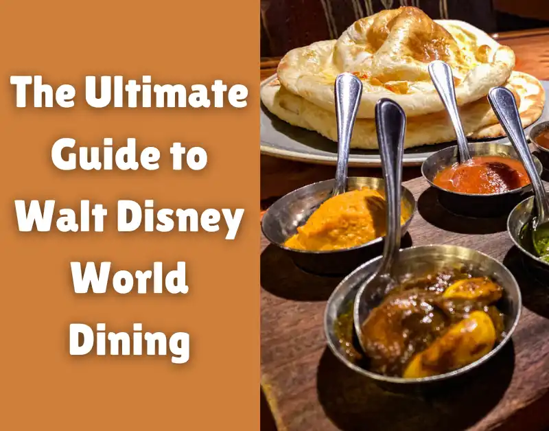The Ultimate Guide to Walt Disney World Dining
